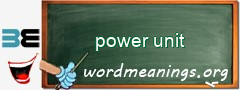 WordMeaning blackboard for power unit